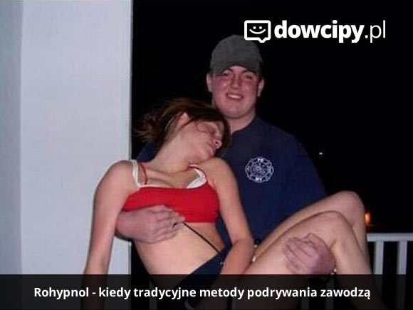 Rohypnol - kiedy tradycyjne metody randkowania zawodzą...